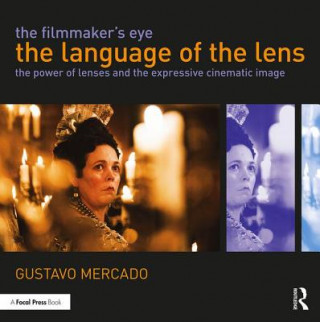 Kniha Filmmaker's Eye: The Language of the Lens Gustavo Mercado