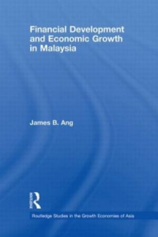 Carte Financial Development and Economic Growth in Malaysia James B. Ang