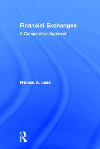 Kniha Financial Exchanges Francis A. Lees