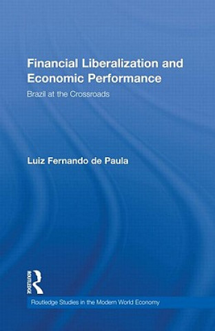 Carte Financial Liberalization and Economic Performance Luiz Fernando de Paula