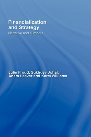 Könyv Financialization and Strategy Adam Leaver