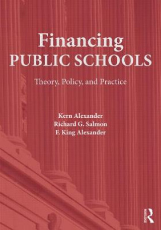 Könyv Financing Public Schools F.King Alexander