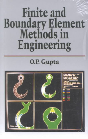 Knjiga Finite and Boundary Element Methods in Engineering O. P. Gupta