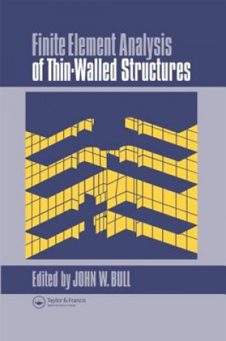 Knjiga Finite Element Analysis of Thin-Walled Structures 