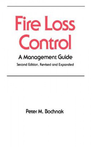Könyv Fire Loss Control Peter M. Bochnak