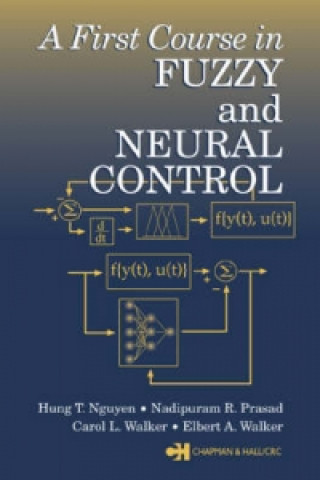 Книга First Course in Fuzzy and Neural Control Hung T. Nguyen