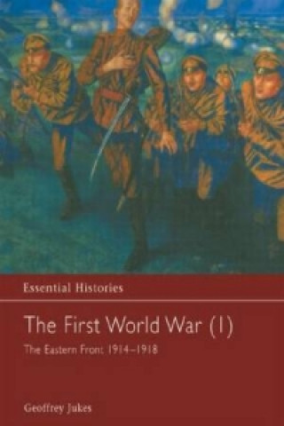 Carte First World War, Vol. 1 Geoffrey Jukes