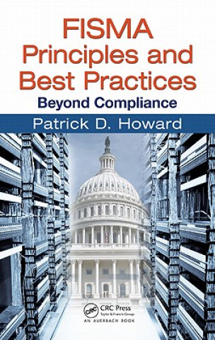 Kniha FISMA Principles and Best Practices Patrick D. Howard