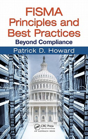 Knjiga FISMA Principles and Best Practices Patrick D. Howard