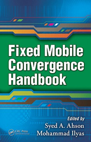Boek Fixed Mobile Convergence Handbook Syed A. Ahson