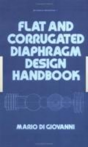 Książka Flat and Corrugated Diaphragm Design Handbook Mario Di Giovanni