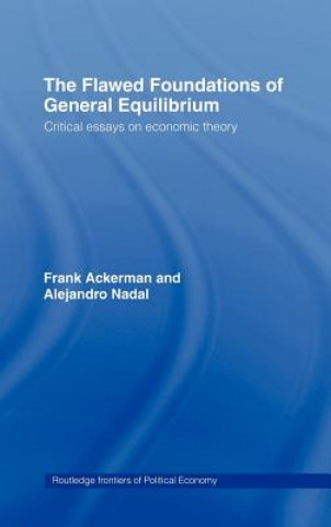 Livre Flawed Foundations of General Equilibrium Theory Nadal