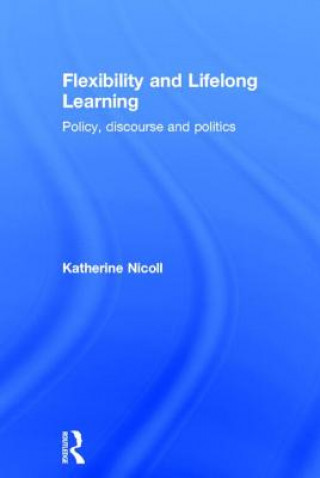 Carte Flexibility and Lifelong Learning Katherine Nicoll