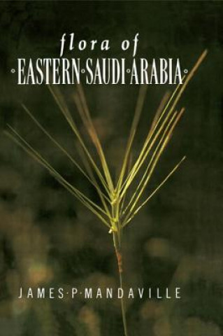 Kniha Flora Of Eastern Saudi Arabia James Mandaville