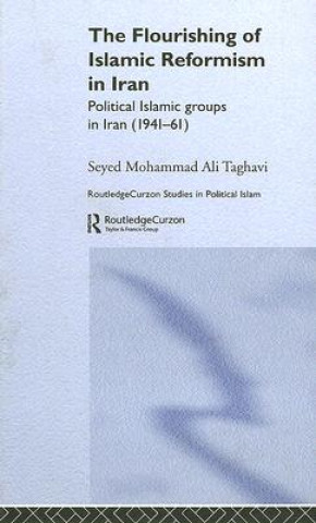 Kniha Flourishing of Islamic Reformism in Iran Seyed Mohammad Ali Taghavi