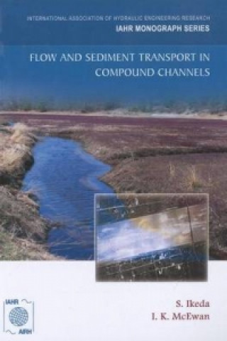 Buch Flow and Sediment Transport in Compound Channels 