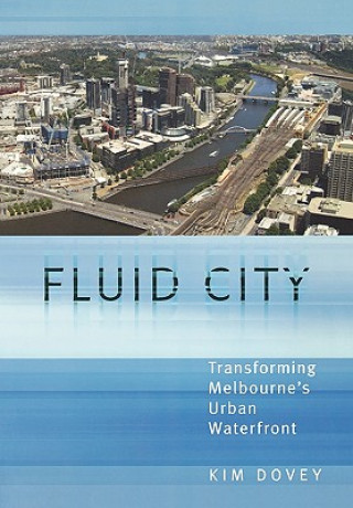 Kniha Fluid City Kim Dovey