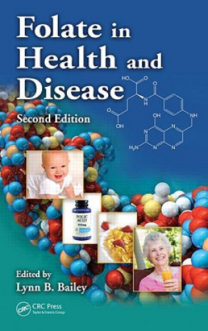 Carte Folate in Health and Disease Lynn B. Bailey