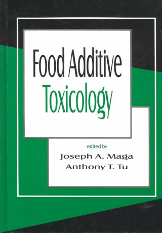 Carte Food Additive Toxicology Joseph A. Maga