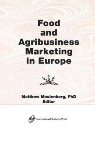 Könyv Food and Agribusiness Marketing in Europe Matthew Meulenberg