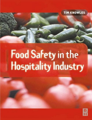 Kniha Food Safety in the Hospitality Industry Tim Knowles