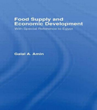 Könyv Food Supply and Economic Development Galal A. Amin