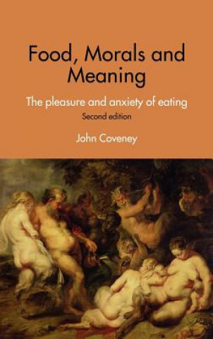 Livre Food, Morals and Meaning John Coveney