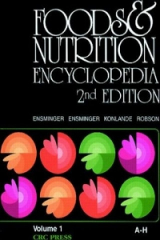 Kniha Foods & Nutrition Encyclopedia, 2nd Edition, Volume 1 Marion Eugene Ensminger