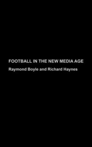 Kniha Football in the New Media Age Richard Haynes