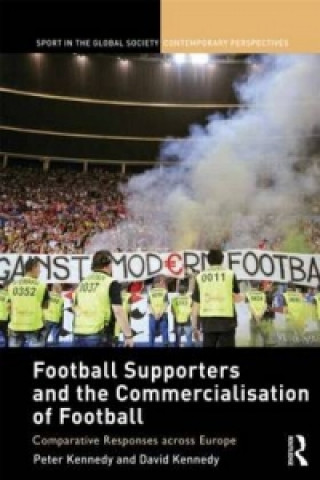 Kniha Football Supporters and the Commercialisation of Football 