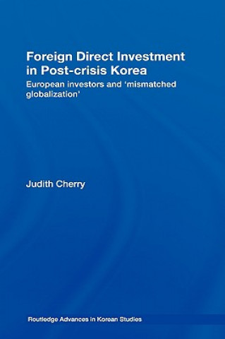 Carte Foreign Direct Investment in Post-Crisis Korea Judith Cherry
