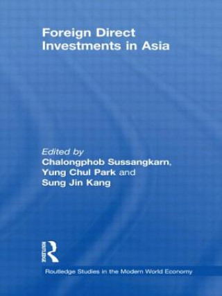Kniha Foreign Direct Investments in Asia Chalongphob Sussangkarn