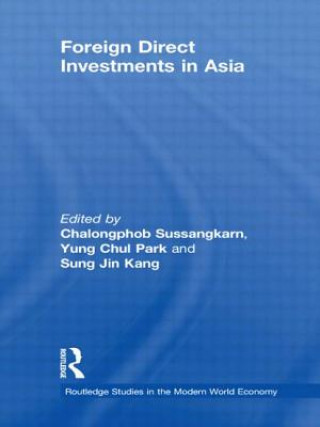 Carte Foreign Direct Investments in Asia Chalongphob Sussangkarn