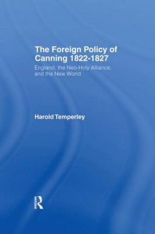 Книга Foreign Policy of Canning Cb H. W. V. Temperley