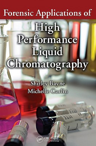 Kniha Forensic Applications of High Performance Liquid Chromatography Michelle Carlin