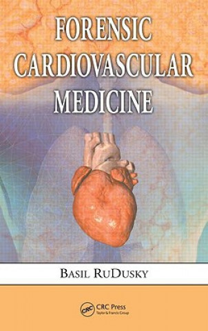 Kniha Forensic Cardiovascular Medicine Basil RuDusky