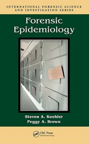 Knjiga Forensic Epidemiology Peggy A. Brown