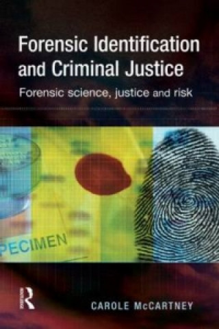 Książka Forensic Identification and Criminal Justice McCartney
