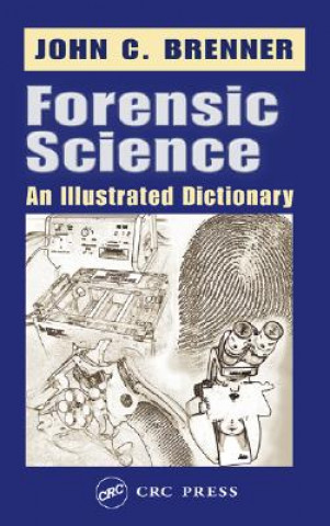 Kniha Forensic Science John C. Brenner