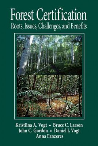 Knjiga Forest Certification Kristiina A. Vogt