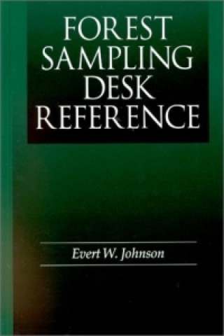 Knjiga Forest Sampling Desk Reference Evert W Johnson