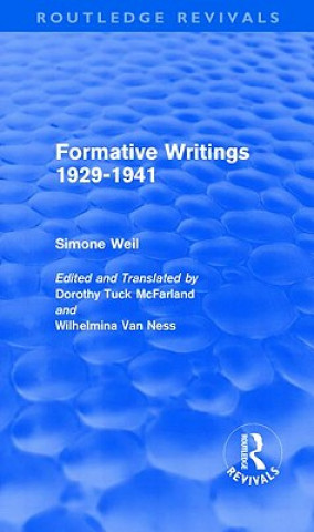 Книга Formative Writings (Routledge Revivals) Simone Weil