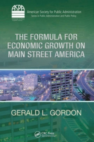 Könyv Formula for Economic Growth on Main Street America Gerald L. Gordon