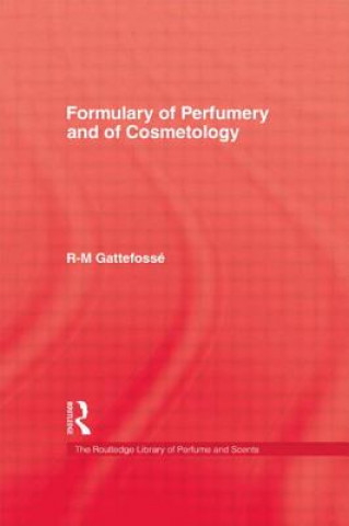 Carte Formulary of Perfumery and Cosmetology Rene-Maurice Gattefosse
