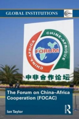 Kniha Forum on China- Africa Cooperation (FOCAC) Ian Taylor