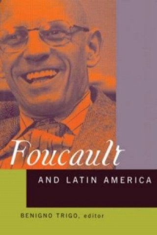 Książka Foucault and Latin America 