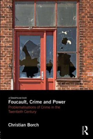 Kniha Foucault, Crime and Power Christian Borch