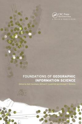 Carte Foundations of Geographic Information Science 