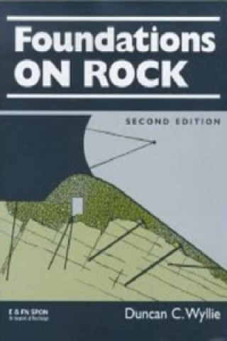 Kniha Foundations on Rock Duncan C. Wyllie