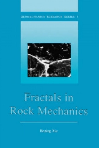 Carte Fractals in Rock Mechanics Heping Xie
